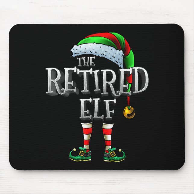 Tapis De Souris The Retired Elf Shirt Matching Family Retired Chri (Devant)