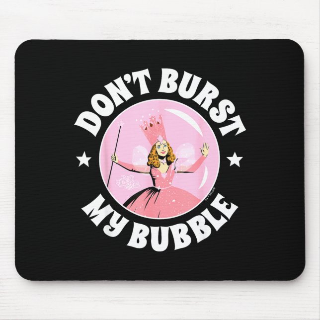 Tapis De Souris The Wizard Of Oz - Don't Burst My Bubble  (Devant)