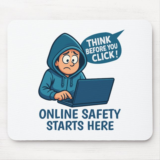 Tapis De Souris Think Before You Click - Online Safety Awareness (Devant)
