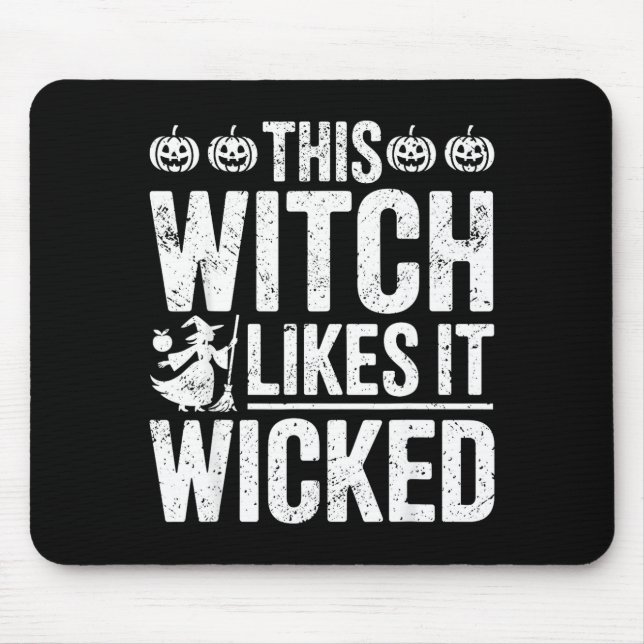 Tapis De Souris This Witch Likes It Wicked Funny Halloween Broom  (Devant)