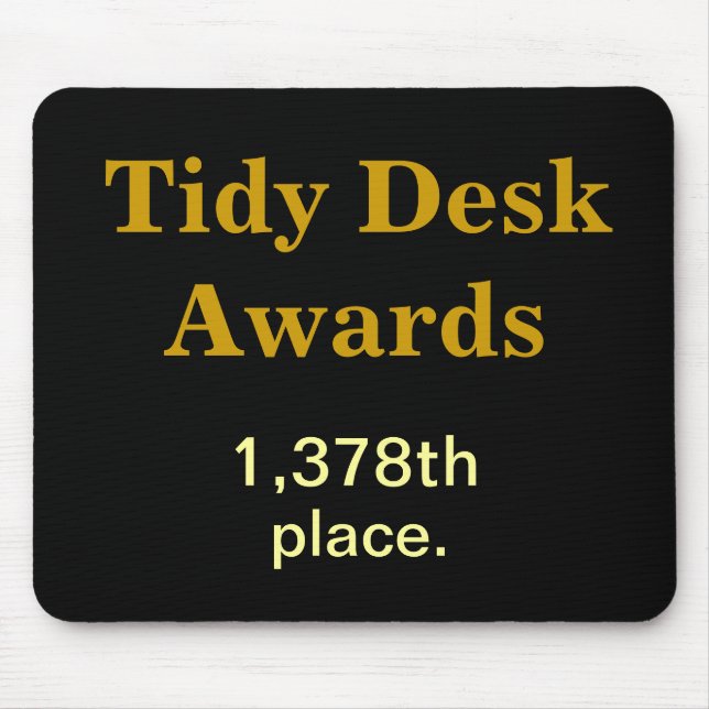 Tapis De Souris Tidy Desk Awards Cruel Funny CoWorker Joke (Devant)