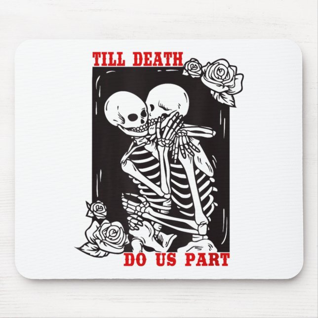 Tapis De Souris Till Death Do Us Part Wedding Skeleton Couple Vale (Devant)
