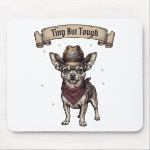 Tapis De Souris Tiny But Tough Chihuahua Cowboy - Art Canin Wester