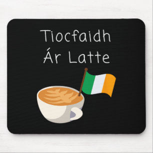 Tapis De Souris Tiocfaidh Ar La Latte Café Républicain Irlandais