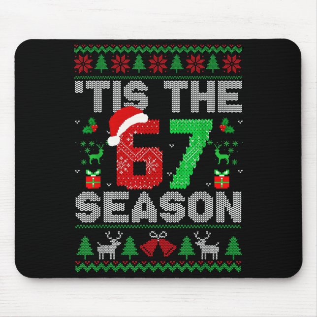 Tapis De Souris Tis The Season Christmas 67 Ugly Sweater Six Seven (Devant)