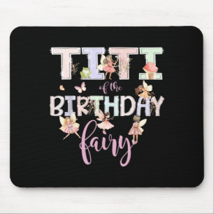 Tapis De Souris Titi de la fée d'anniversaire Fille d'anniversaire