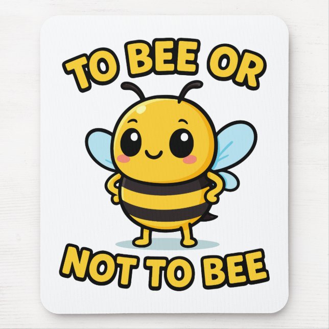 Tapis De Souris To bee or not to bee (Devant)
