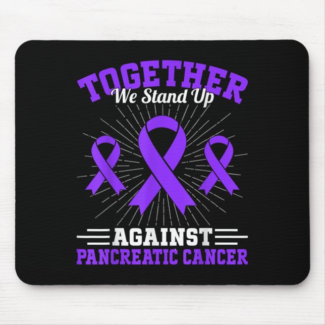 Tapis De Souris Together We Stand Up Against Pancreatic Cancer Mot (Devant)