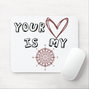 Tapis De Souris Ton coeur est mon boussole