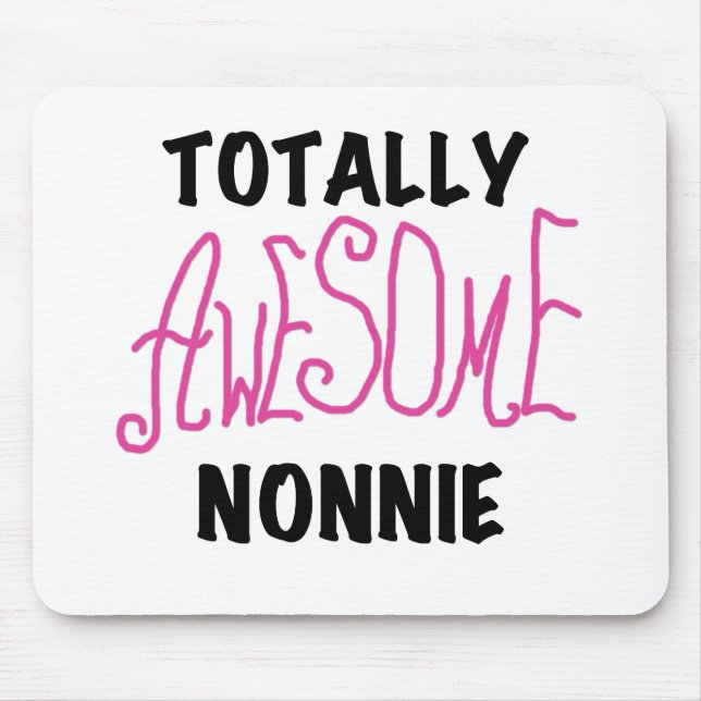 Tapis De Souris Totalement génial Nonnie Pink Tshirts et cadeaux (Devant)