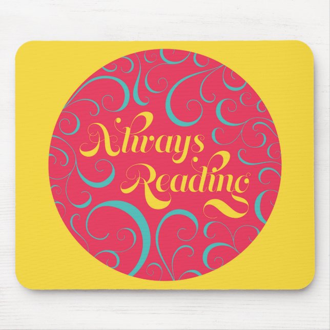 Tapis De Souris Toujours lire | Bleu rose vif Jaune & Fils (Devant)