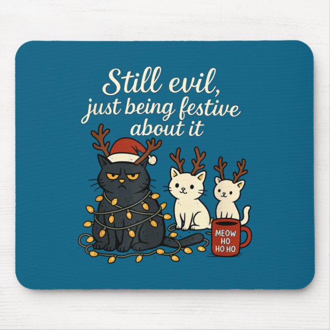 Tapis De Souris Toujours méchant, simplement être festif à ce suje (Devant)