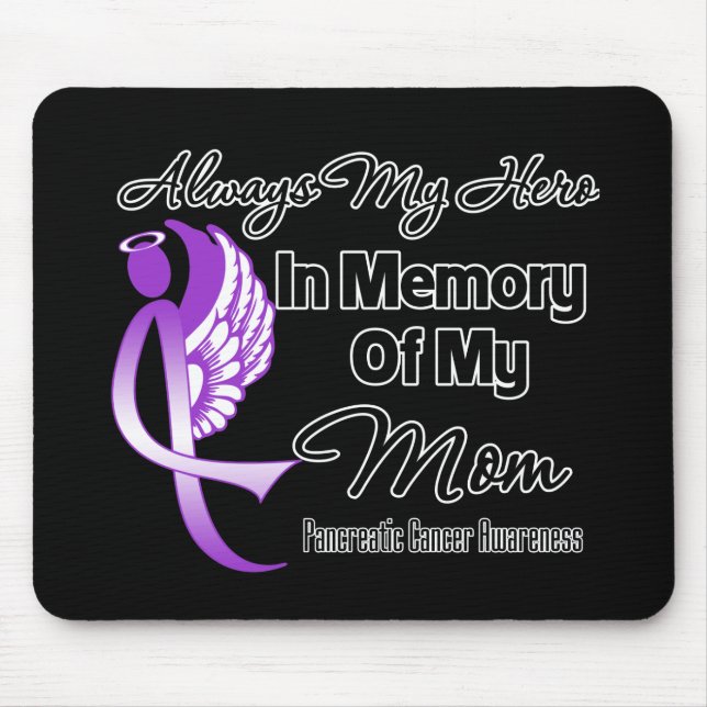 Tapis De Souris Toujours Mon Héros En Mémoire Maman - Cancer Pancr (Devant)