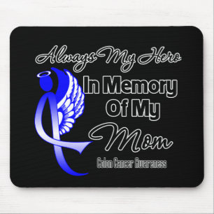 Tapis De Souris Toujours mon héros en mémoire maman - Colon Cancer