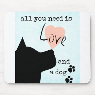 Tapis De Souris tout ce dont vous avez besoin c'est d'amour et un