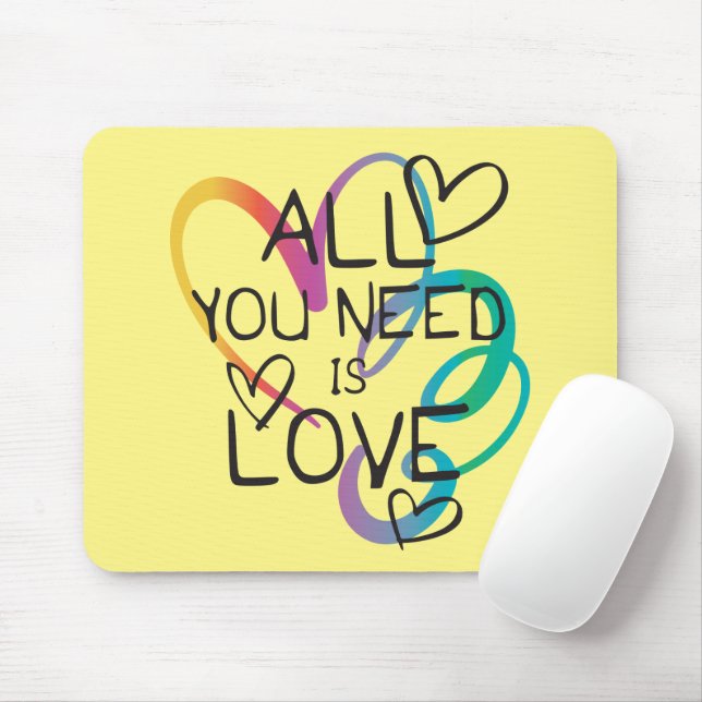 Tapis De Souris Tout ce dont vous avez besoin est l'amour (Avec souris)