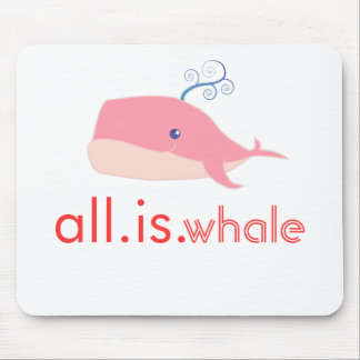 Tapis De Souris Tout est baleine (le rose)