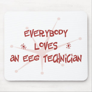 Tapis De Souris Tout le monde aime un technicien d'EEG