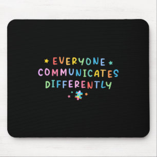 Tapis De Souris Tout le monde communique différemment Autisme Spéc