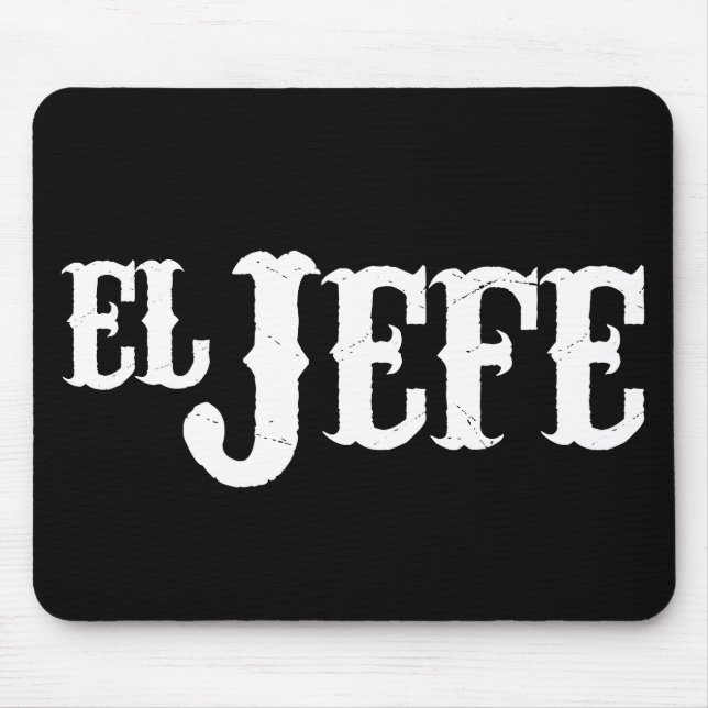 Tapis De Souris Traduction d'EL Jefe le patron (Devant)
