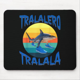 Tapis De Souris Tralalero Tralala Funny Italien Brainrot meme