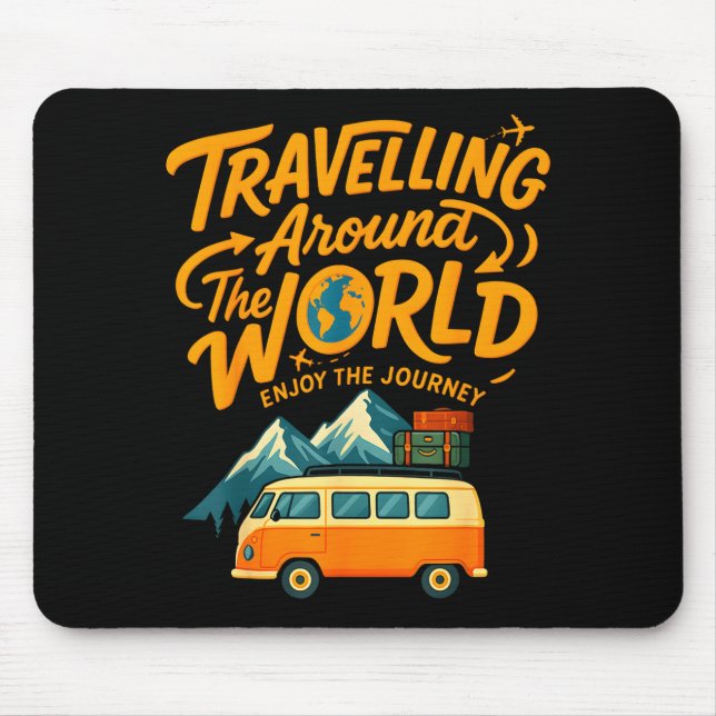 Tapis De Souris Traveling Around The World Van Life Adventure Desi (Devant)