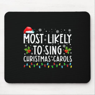 Tapis De Souris Très Probable De Chanter Noël Carols Drôle Noël