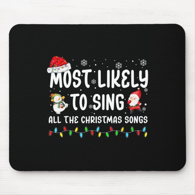 Tapis De Souris Très Probable De Chanter Toutes Les Chansons De No (Devant)