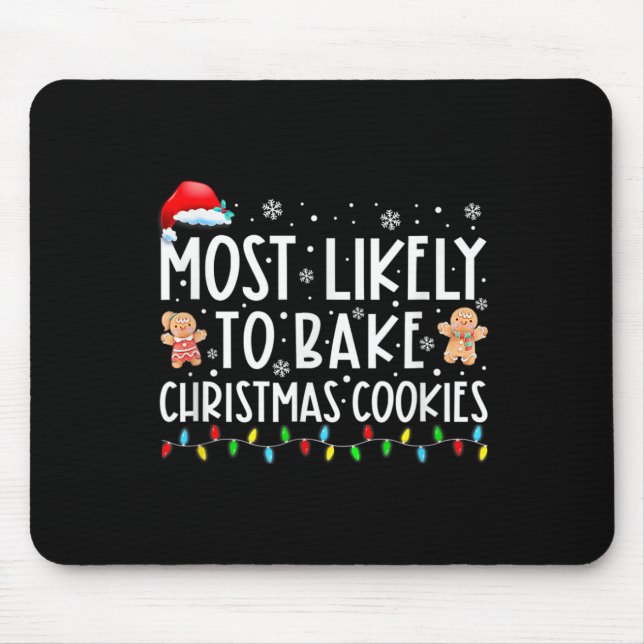 Tapis De Souris Très Probable De Faire Cuire Des Cookies De Noël F (Devant)