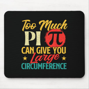 Tapis De Souris Trop De Pi - Science Pi Day Symbole Pi Lover Math