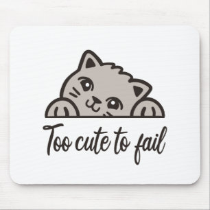Tapis De Souris Trop mignon pour échouer