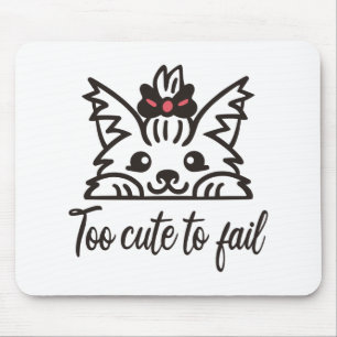 Tapis De Souris Trop mignon pour échouer
