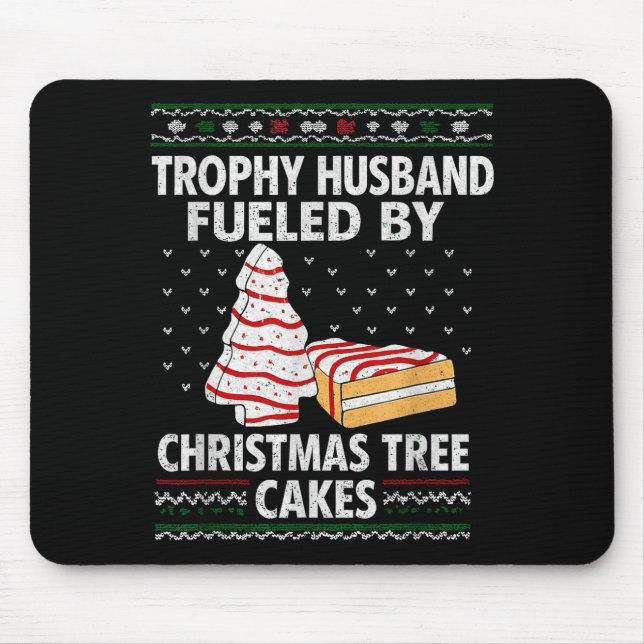 Tapis De Souris Trophy Husband Fueled By Christmas Tree Cakes Funn (Devant)