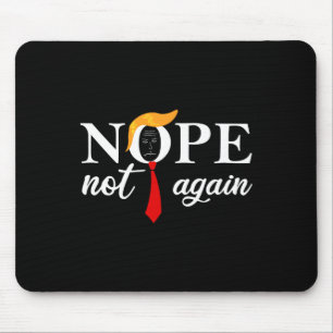 Tapis De Souris Trump 2024 ne sera pas de nouveau drôle Trump 2