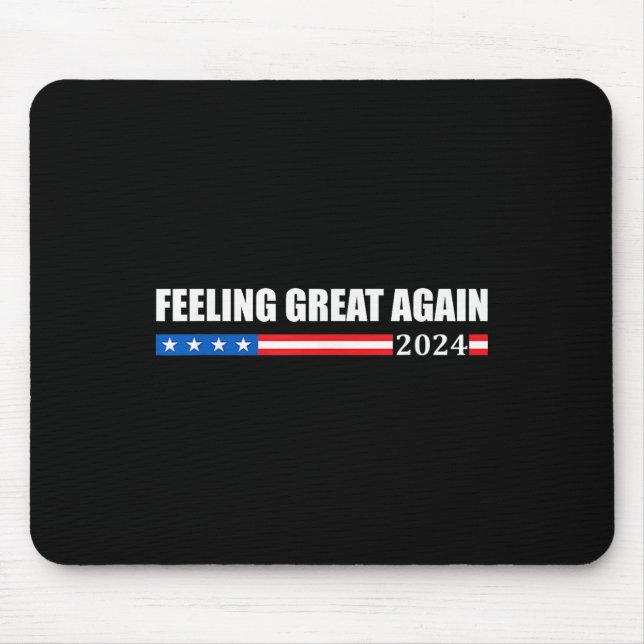 Tapis De Souris Trump 2024 se sent à nouveau très bien (Devant)