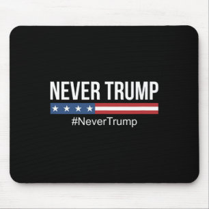 Tapis De Souris Trump - #jamais trump Anti Trump