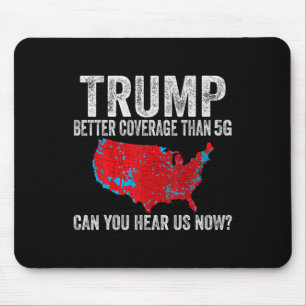 Tapis De Souris Trump Meilleure Couverture Que 5g Pouvez-Vous Nous