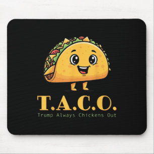 Tapis De Souris Trump Taco Drôle Toujours Épouser Le Poulet Mou