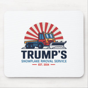 Tapis De Souris Trump's Snowflake Removal Service Funny Donald Tru