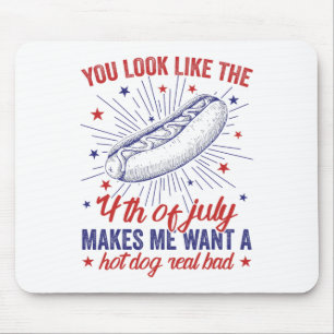 Tapis De Souris Tu As L'Air 4 juillet Me Fait Vouloir Un Chien Cha