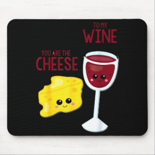 Tapis De Souris Tu es le fromage à mon vin ami de la Saint-Valenti