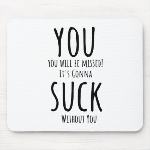 Tapis De Souris Tu t'enfuis, tu pars