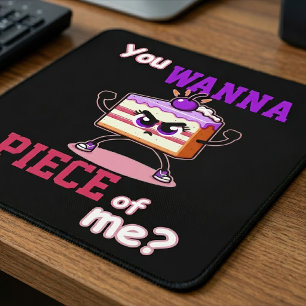 Tapis De Souris Tu Veux un Morceau de Moi Gâteau Dessin Animé Drôl