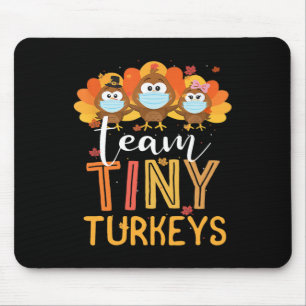 Tapis De Souris Turquie Thanksgiving Team Tiny Turkeys Nurkeys Fal