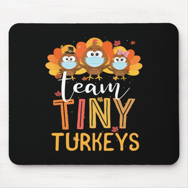 Tapis De Souris Turquie Thanksgiving Team Tiny Turkeys Nurkeys Fal (Devant)