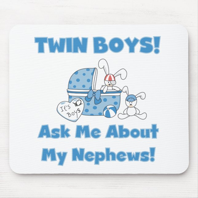 Tapis De Souris Twin Boys Demandez Mon Nephew (Devant)