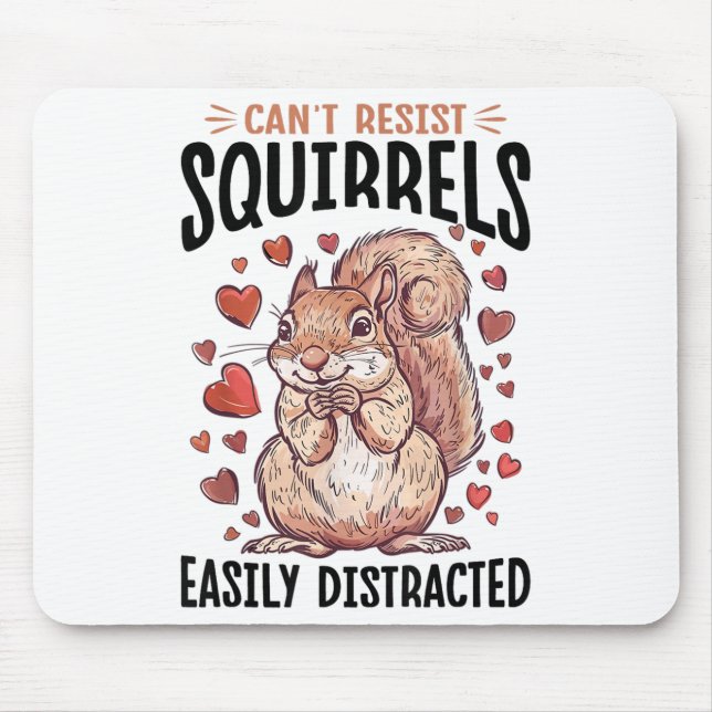 Tapis De Souris Un animal drôle d'écureuil ne peut pas résister au (Devant)