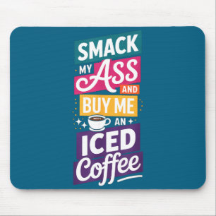 Tapis De Souris Un café glacé An Smack Buy 1