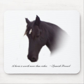 Tapis De Souris Un cheval vaut plus que la richesse.  ~Spanish