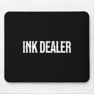 Tapis De Souris Un Vendeur D'Encre Addict Tatouage Drôle Tatouage 